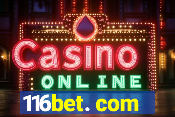 116bet. com